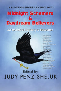 Cover of Midnight Schemers & Daydream Believers by Judy Penz Sheluk